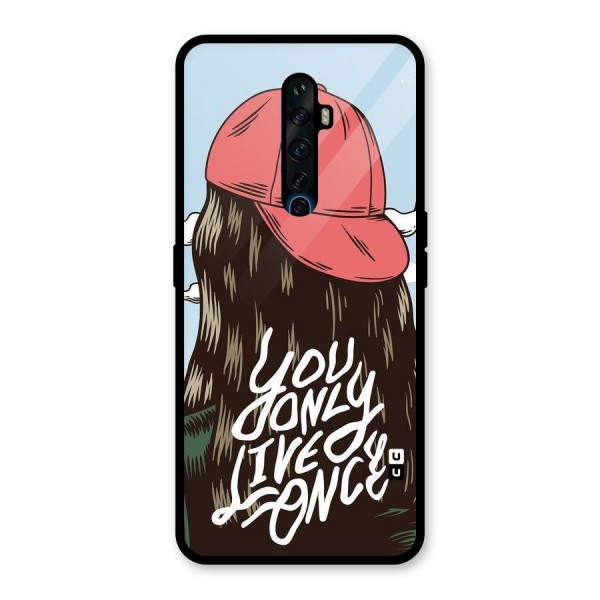 Live Once Glass Back Case for Oppo Reno2 Z