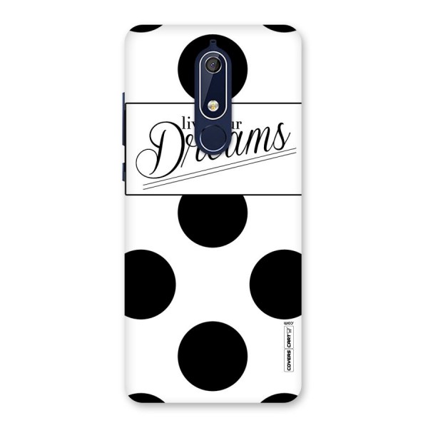 Live Your Dreams Back Case for Nokia 5.1