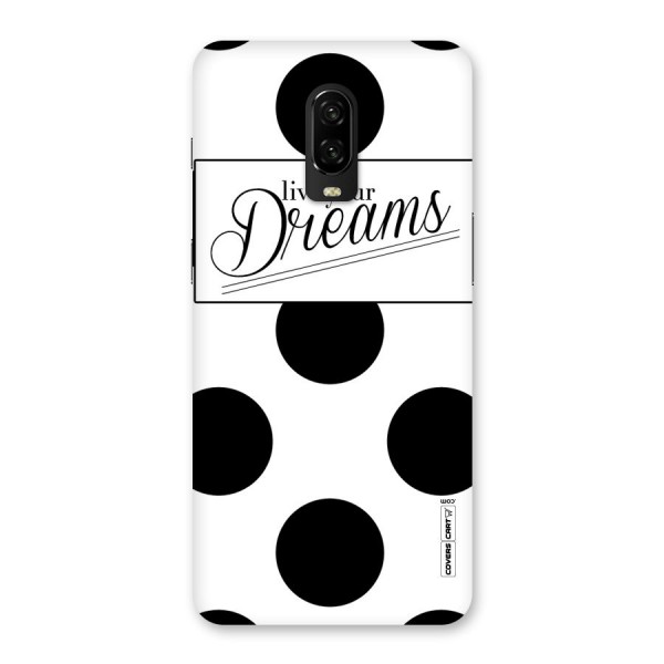 Live Your Dreams Back Case for OnePlus 6T