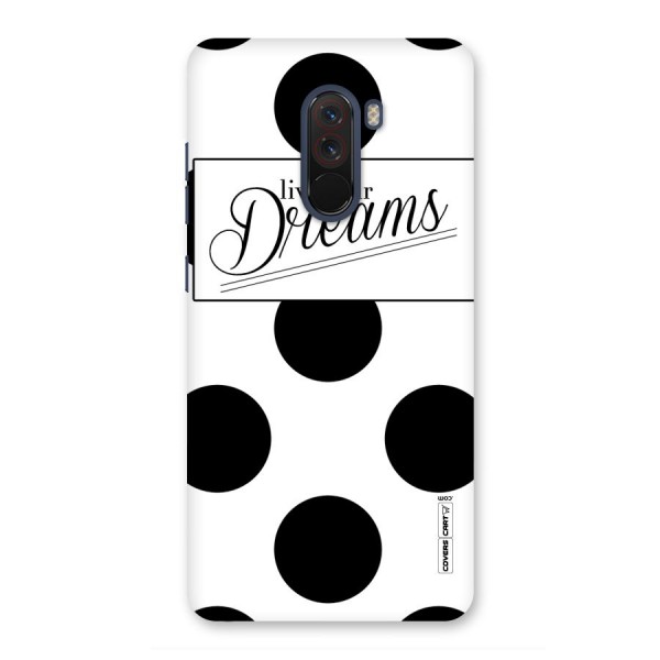 Live Your Dreams Back Case for Poco F1