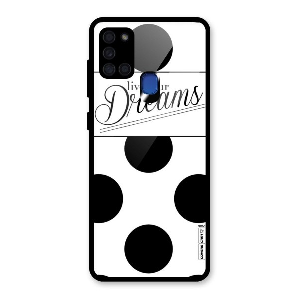 Live Your Dreams Glass Back Case for Galaxy A21s