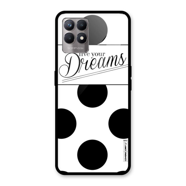 Live Your Dreams Glass Back Case for Realme 8i