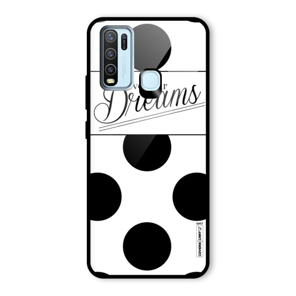 Live Your Dreams Glass Back Case for Vivo Y30