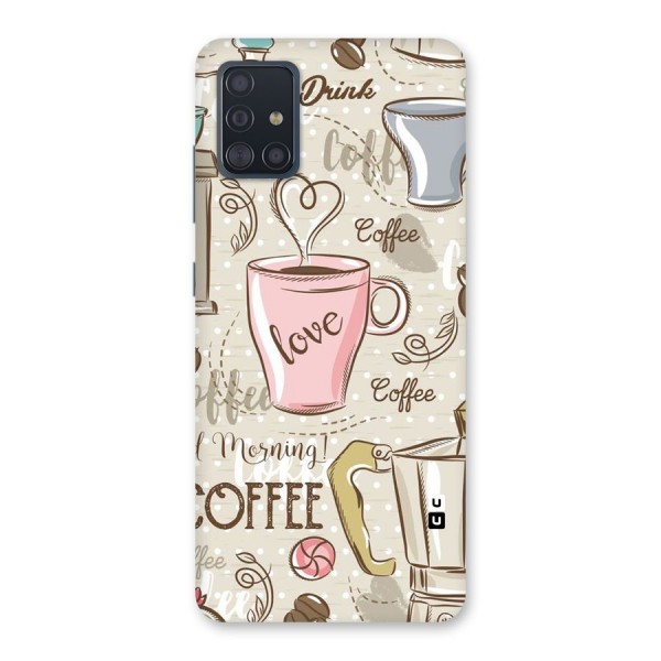 Love Coffee Design Back Case for Galaxy A51