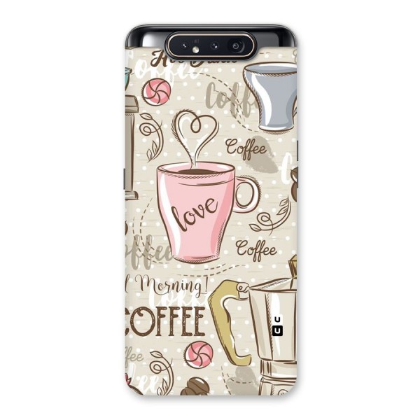 Love Coffee Design Back Case for Galaxy A80