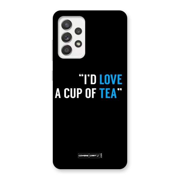 Love Tea Back Case for Galaxy A52