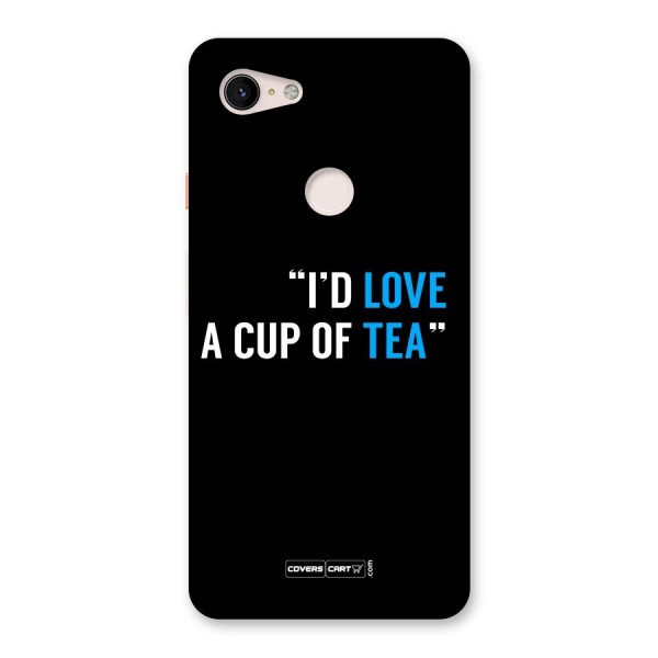 Love Tea Back Case for Google Pixel 3 XL