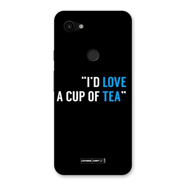 Love Tea Back Case for Google Pixel 3a XL