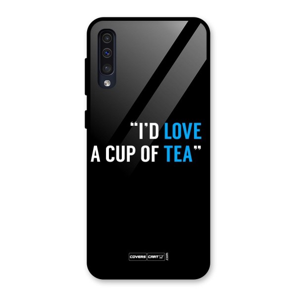 Love Tea Glass Back Case for Galaxy A50s