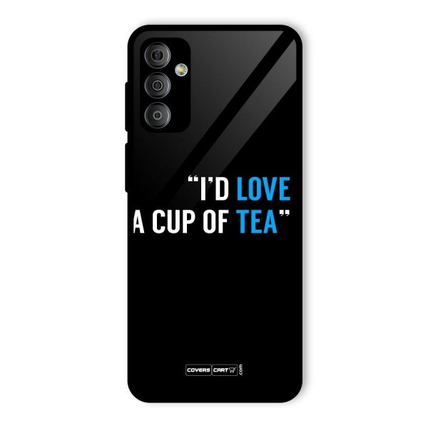 Love Tea Glass Back Case for Galaxy F23