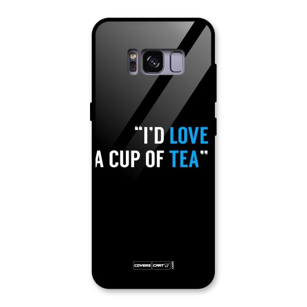 Love Tea Glass Back Case for Galaxy S8