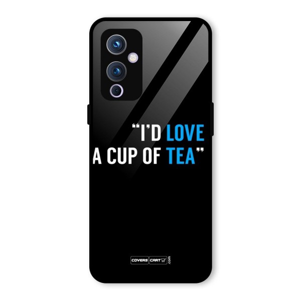 Love Tea Glass Back Case for OnePlus 9