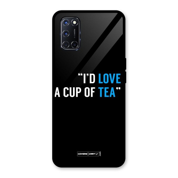 Love Tea Glass Back Case for Oppo A52