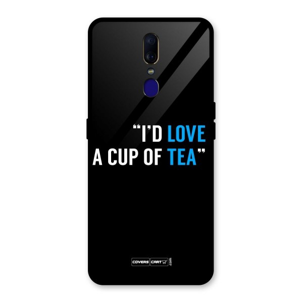 Love Tea Glass Back Case for Oppo F11