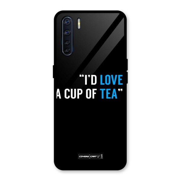 Love Tea Glass Back Case for Oppo F15