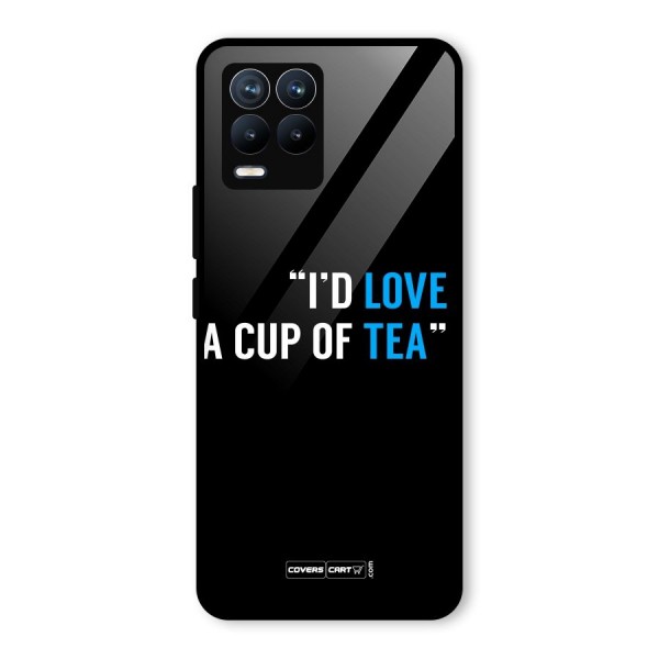 Love Tea Glass Back Case for Realme 8 Pro