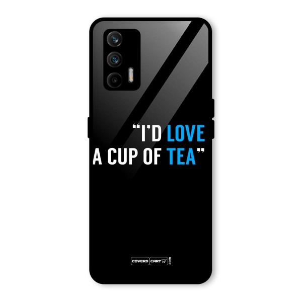 Love Tea Glass Back Case for Realme X7 Max