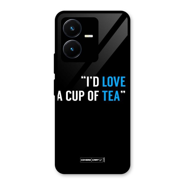 Love Tea Glass Back Case for Vivo Y22