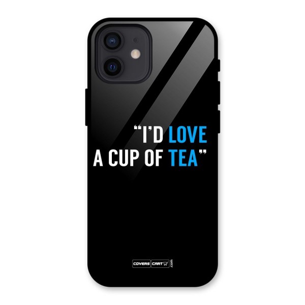 Love Tea Glass Back Case for iPhone 12