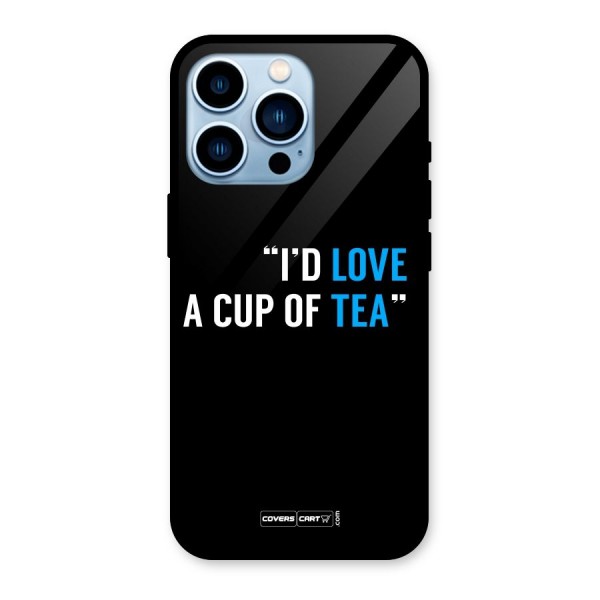 Love Tea Glass Back Case for iPhone 13 Pro