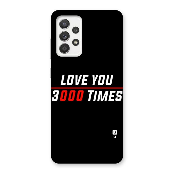 Love You 3000 Times Back Case for Galaxy A52