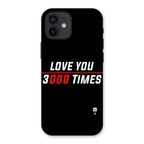 Love You 3000 Times Back Case for iPhone 12