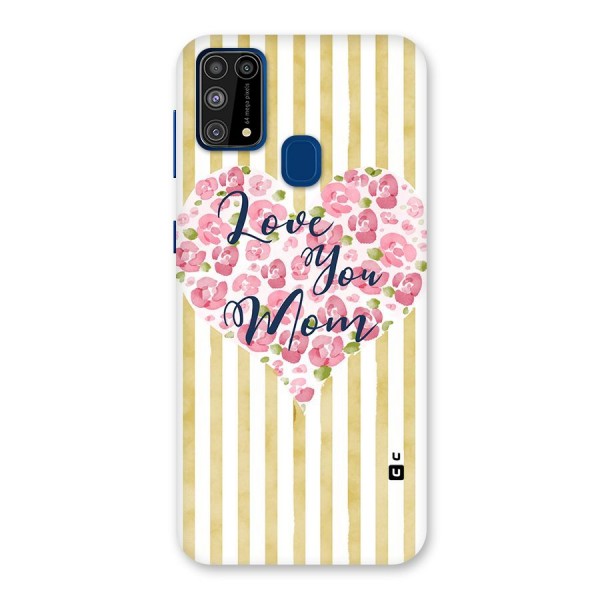 Love You Mom Back Case for Galaxy F41