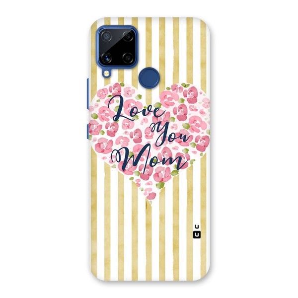 Love You Mom Back Case for Realme C12