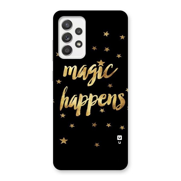 Magic Happens Back Case for Galaxy A52