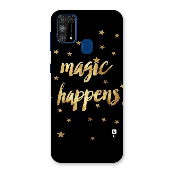 Magic Happens Back Case for Galaxy M31