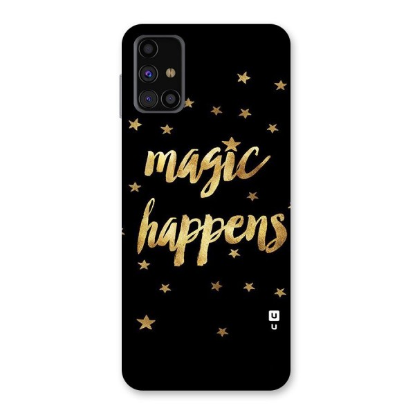 Magic Happens Back Case for Galaxy M31s