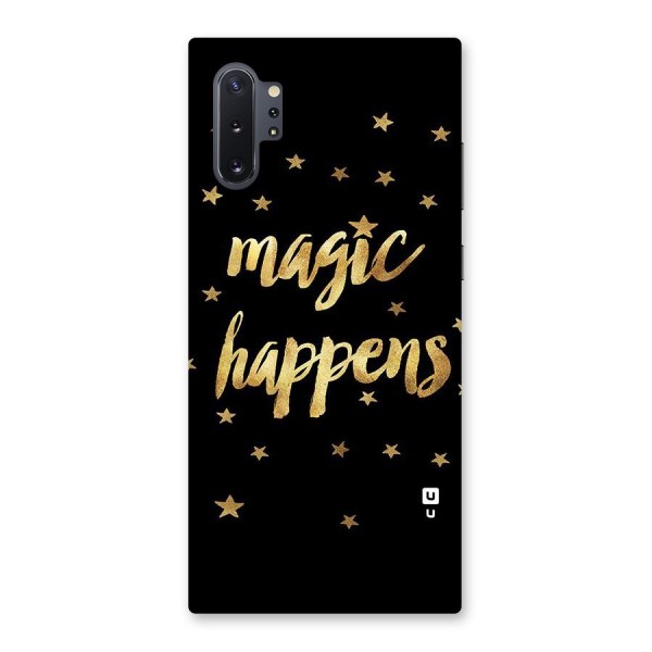 Magic Happens Back Case for Galaxy Note 10 Plus