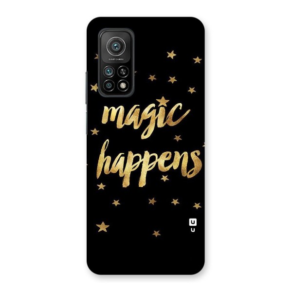 Magic Happens Back Case for Mi 10T Pro 5G