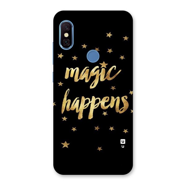 Magic Happens Back Case for Redmi Note 6 Pro