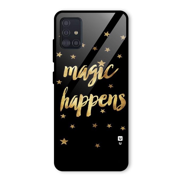 Magic Happens Glass Back Case for Galaxy A51