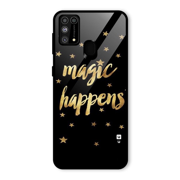 Magic Happens Glass Back Case for Galaxy M31