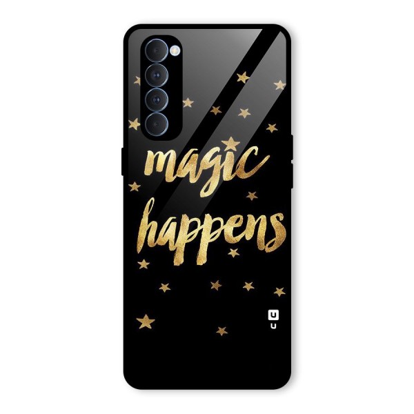 Magic Happens Glass Back Case for Oppo Reno4 Pro