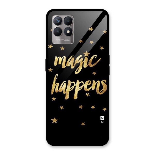 Magic Happens Glass Back Case for Realme 8i