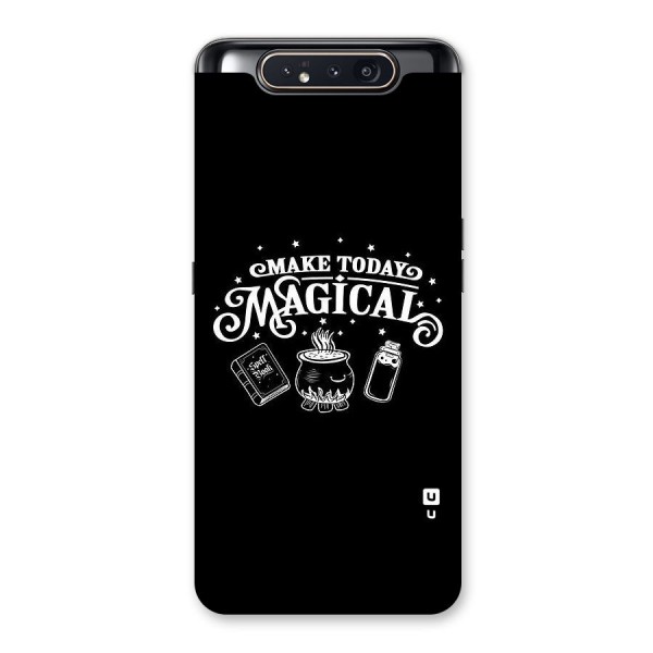 Make Today Magical Back Case for Galaxy A80