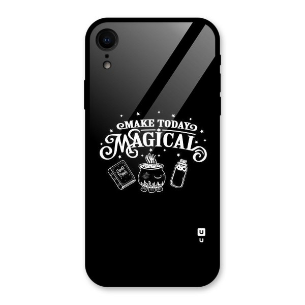 Make Today Magical Glass Back Case for XR