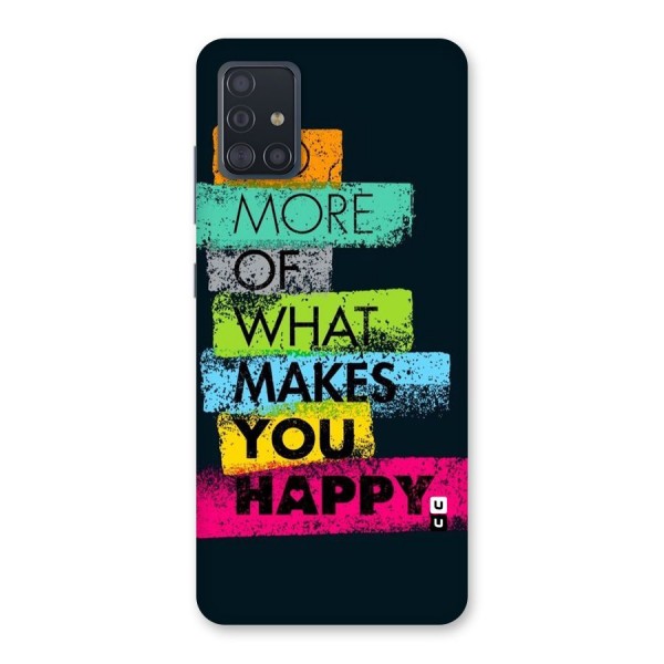 Makes You Happy Back Case for Galaxy A51