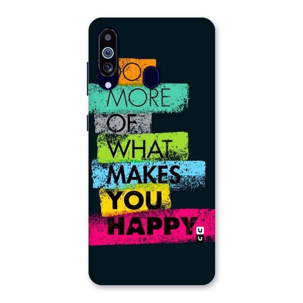 Makes You Happy Back Case for Galaxy A60