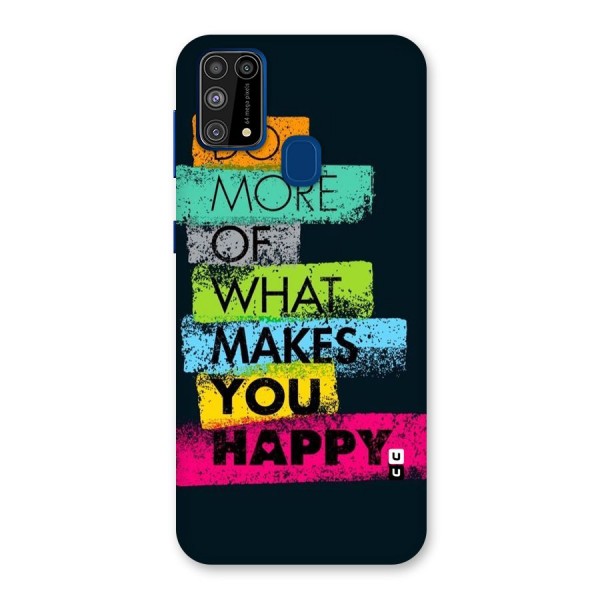 Makes You Happy Back Case for Galaxy F41