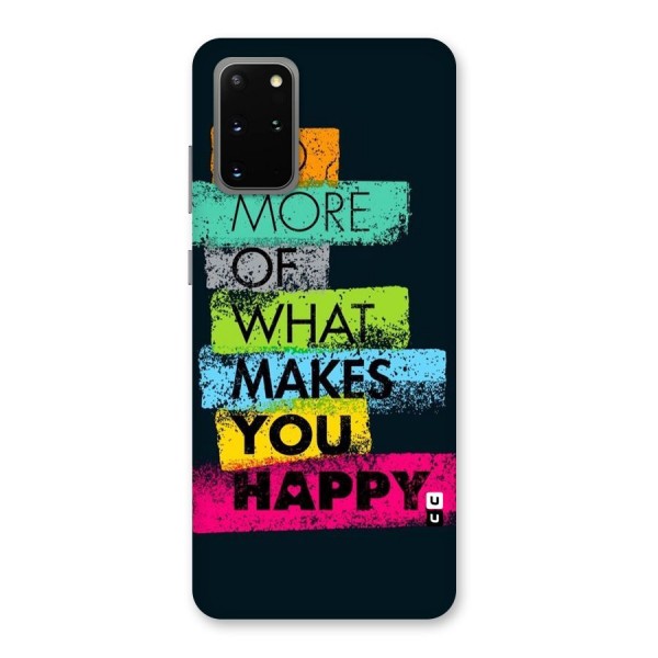 Makes You Happy Back Case for Galaxy S20 Plus