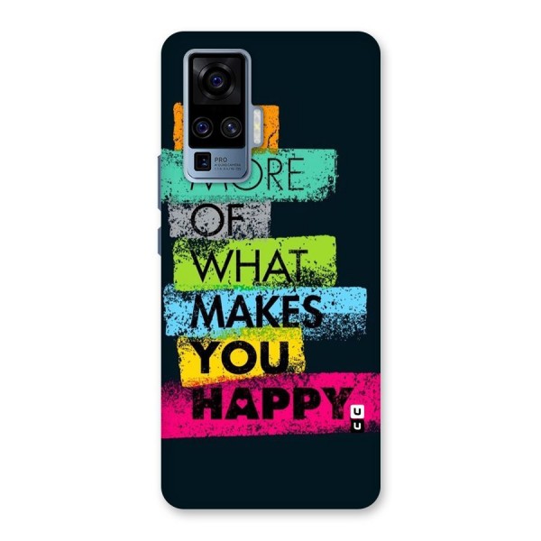 Makes You Happy Back Case for Vivo X50 Pro