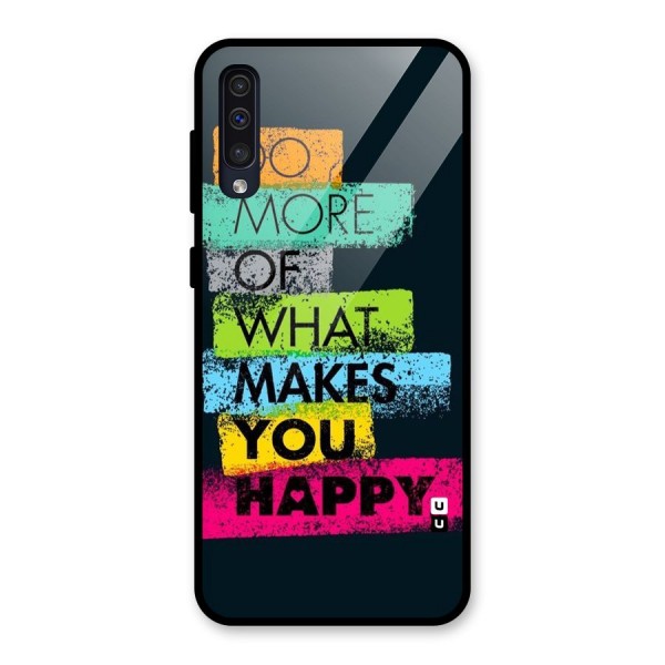 Makes You Happy Glass Back Case for Galaxy A50s