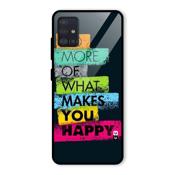 Makes You Happy Glass Back Case for Galaxy A51