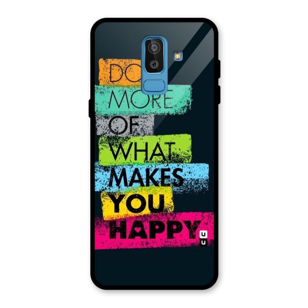 Makes You Happy Glass Back Case for Galaxy J8