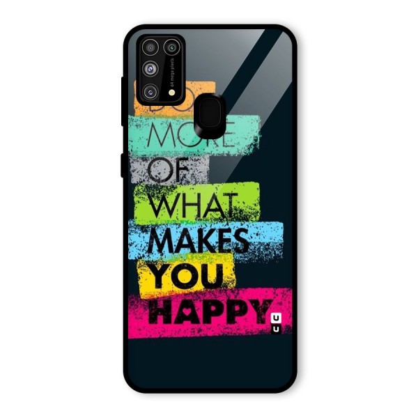 Makes You Happy Glass Back Case for Galaxy M31