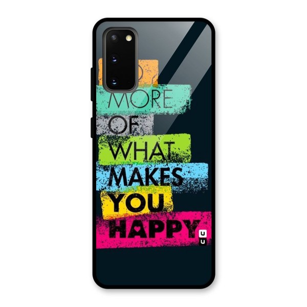 Makes You Happy Glass Back Case for Galaxy S20